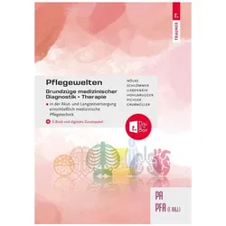 Pflegewelten - Grundzüge medizinischer Diagnostik und Therapie PA/PFA (1. ABJ.) in der Akut- und Lan, Fachbücher von Katharina Pichler, Michael Hohlbrugger, Anita Wölke, Angelika Liebenwein, Martina Grubmüller