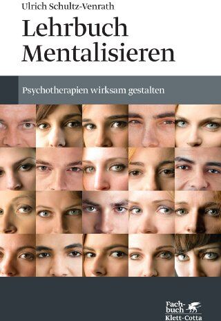 Ulrich Schultz-Venrath - Lehrbuch Mentalisieren: Psychotherapien wirksam gestalten - Preis vom 09.10.2026 07:28:09 h