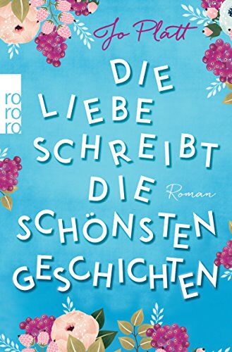 Jo Platt - Die Liebe schreibt die schönsten Geschichten - Preis vom 09.10.2026 07:28:09 h