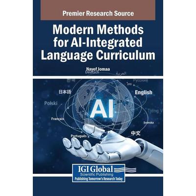 Modern Methods for AI-Integrated Language Curriculum, Gebundene Ausgabe von , IGI Global