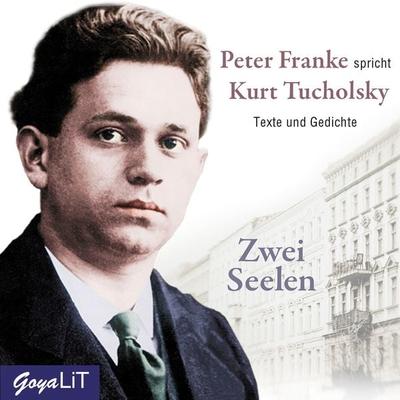 Zwei Seelen - Kurt Tucholsky, CD, 9783833741579