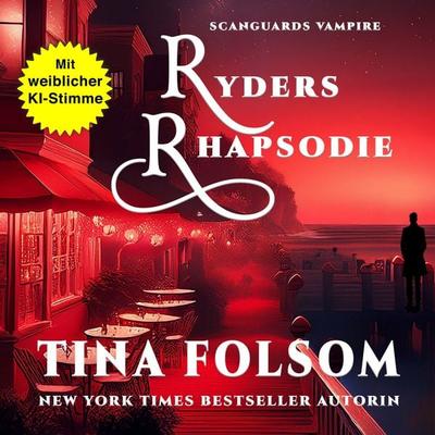 Ryders Rhapsodie (Scanguards Hybriden - Band 1) - Tina Folsom, Audio, 9798897204298