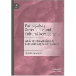 Participatory Governance and Cultural Development, Fachbücher von Desirée Campagna