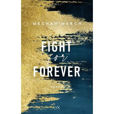 Fight for Forever, Taschenbuch von Meghan March, Lyx
