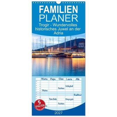 Familienplaner 2027 - Trogir - Wundervolles historisches Juwel an der Adria mit 5 Spalten (Wandkalender, 21 x 45 cm) CALVENDO