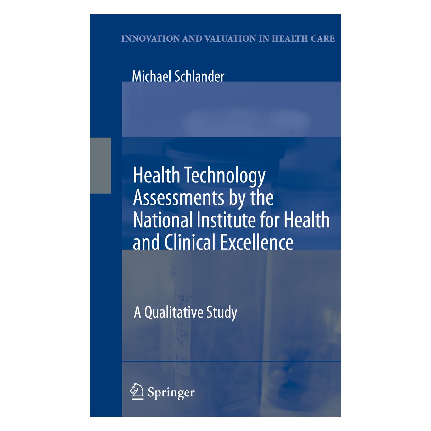 Springer Health Technology Assessments by the National Institute for Health and Clinical Excellence (Englisch, Softcover, Michael Schlander) (55383454)