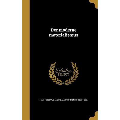Der moderne materialismus, Gebundene Ausgabe von , Creative Media Partners, LLC, 978-1-361-77395-6