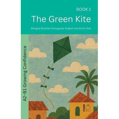 The Green Kite, Taschenbuch von Pomme Bilingual, Pomme Bilingual