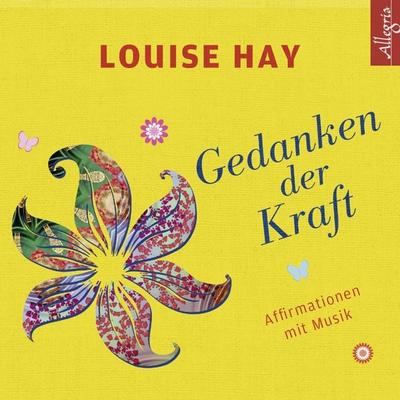 Gedanken der Kraft - Louise Hay, CD, 9783869092317