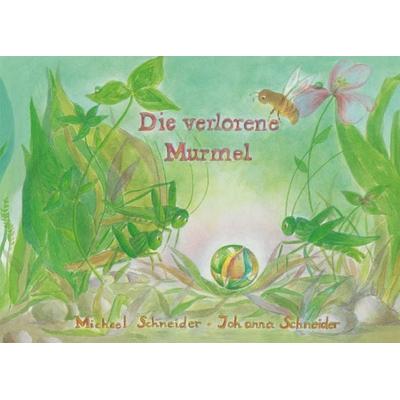 Die verlorene Murmel, Gebundene Ausgabe von Michael Schneider, Mellinger, J Ch, 978-3-88069-320-3