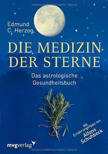 Edmund Herzog - Die Medizin der Sterne: Das astrologische Gesundheitsbuch - Preis vom 09.10.2026 07:28:09 h