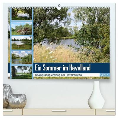 Ein Sommer im Havelland - Spaziergang entlang am Havelradweg (hochwertiger Premium Wandkalender 2027 DIN A2 quer), Kunstdruck in Hochglanz