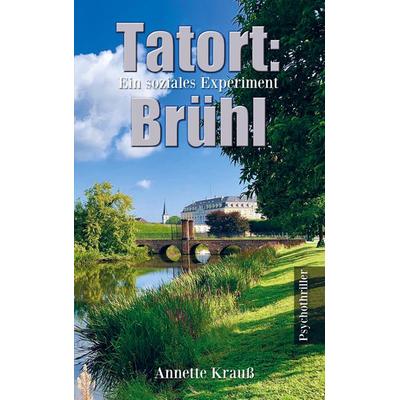 Tatort: Brühl, Taschenbuch von Annette Krauss, Bookmundo Direct, 978-94-036-4866-8