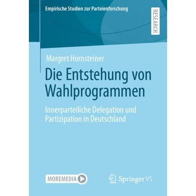 Die Entstehung von Wahlprogrammen, Taschenbuch von Margret Hornsteiner, Springer Fachmedien Wiesbaden GmbH, 978-3-658-40660-8