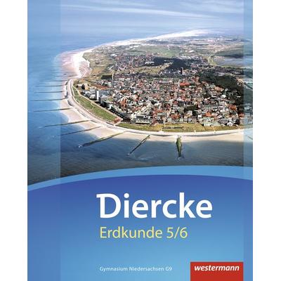 Diercke Erdkunde 5 / 6. Schulbuch. Gymnasien G9. Niedersachsen, Gebundene Ausgabe von Rainer Ellmann-Bahr,Martin Freytag,Martin Häusler,Uwe