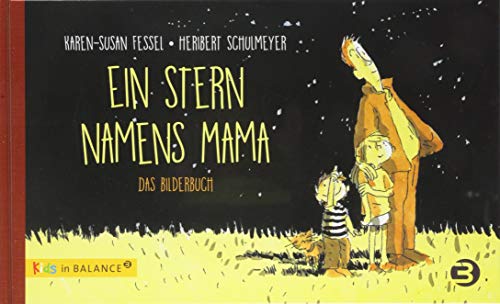 Karen-Susan Fessel - Ein Stern namens Mama: Das Bilderbuch (kids in BALANCE) - Preis vom 02.10.2026 23:42:20 h