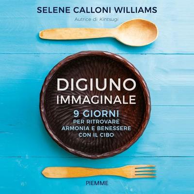 Digiuno immaginale - Selene Calloni Williams, Audio, 9788858552810