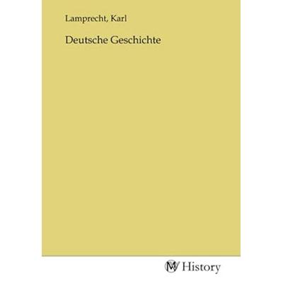 Deutsche Geschichte, Taschenbuch von , MV-History, 978-3-7536-4381-6