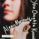 Alanis Morissette - You Ought to Know/Perfect - Preis vom 13.10.2026 11:25:28 h