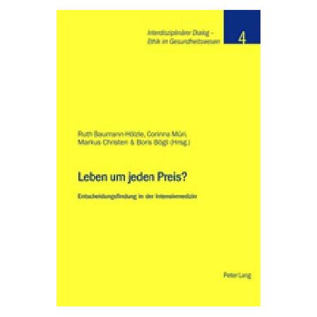 Peter Lang Leben um jeden Preis? (Deutsch, Softcover, Boris Bögli, Corinna Müri, Markus Christen, Ruth Baumann-Hölzle) (7391374)