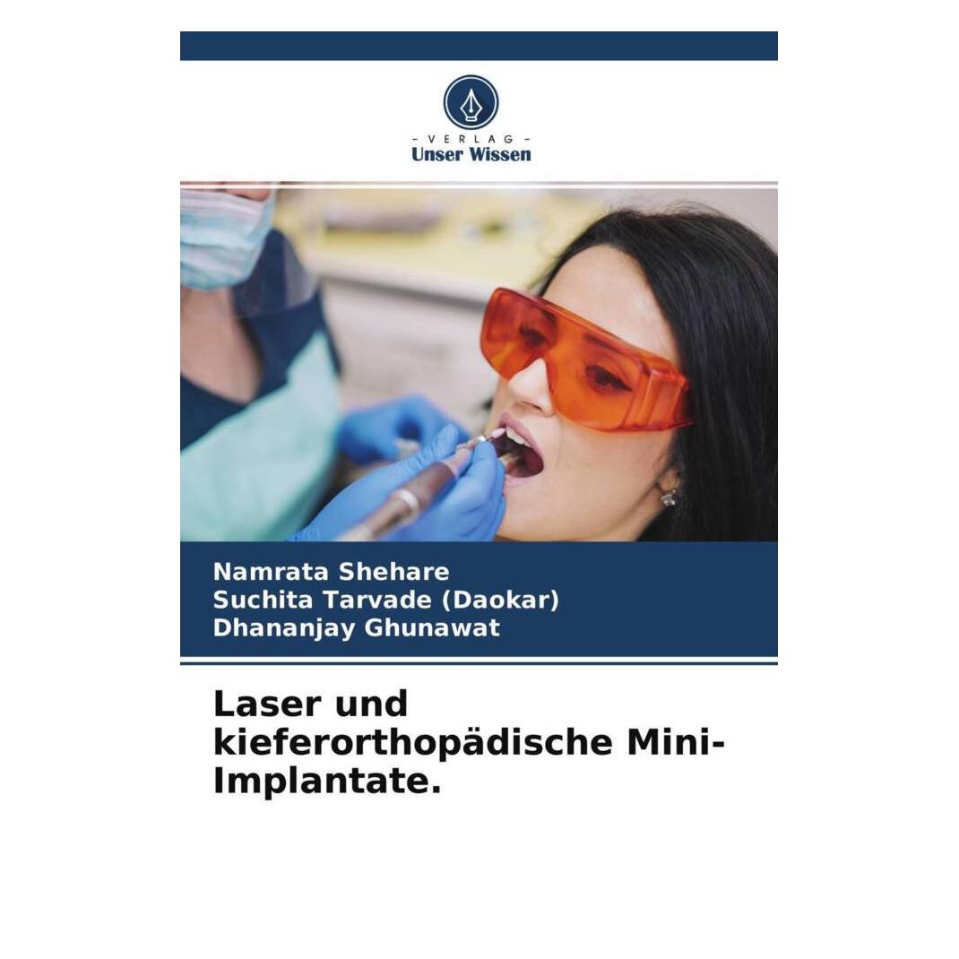 Unser Wissen Laser und kieferorthopädische Mini-Implantate. (56847885)