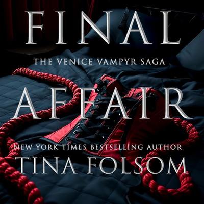 Final Affair - Tina Folsom, Audio, 9798897205813