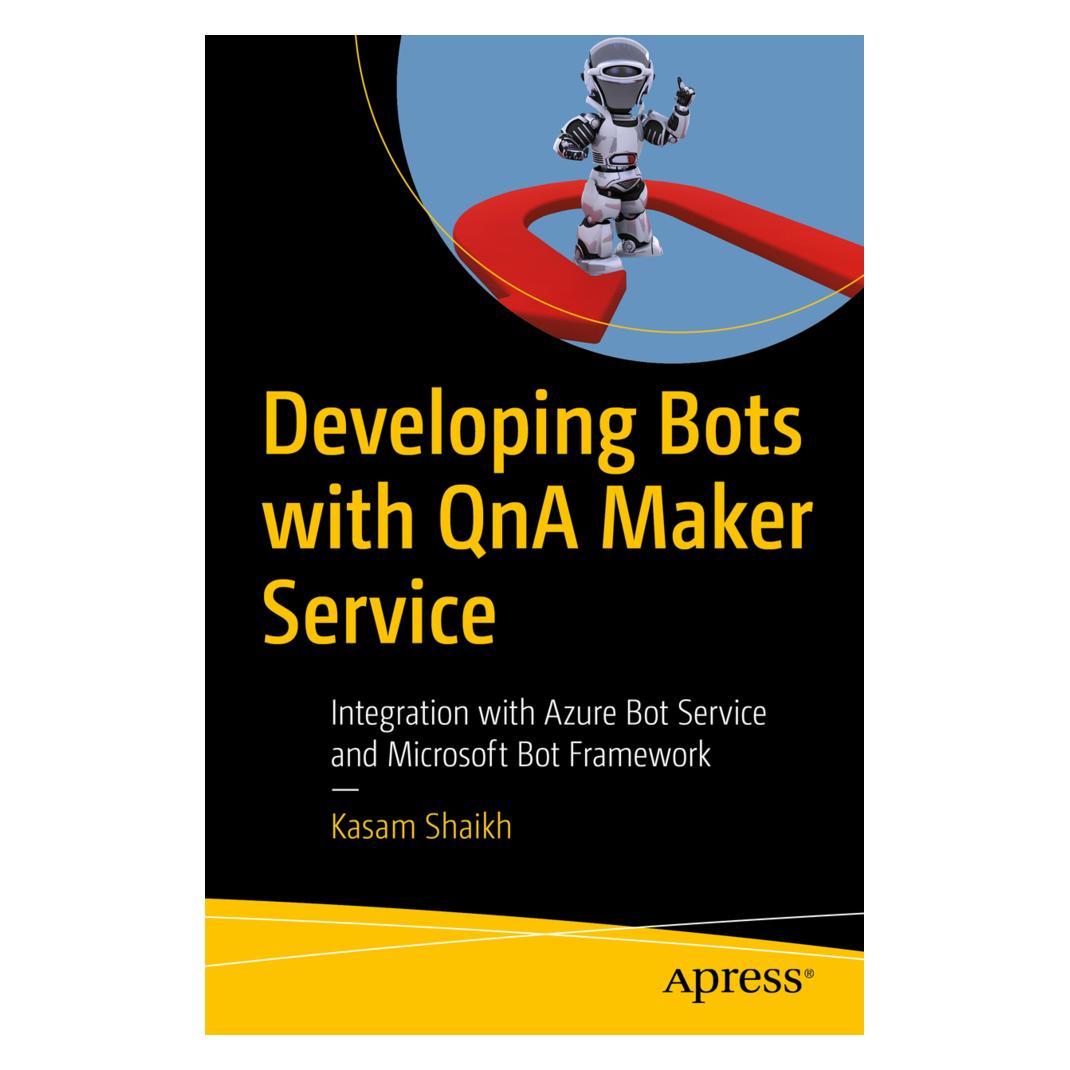 Springer Developing Bots with QnA Maker Service (Englisch, Softcover, Kasam Shaikh) (56014049)