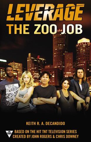Decandido, Keith R. A. - The Zoo Job (A Leverage Novel, Band 2) - Preis vom 09.10.2026 07:28:09 h
