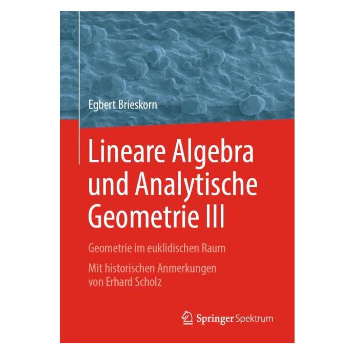 Springer Lineare Algebra und Analytische Geometrie III (Deutsch, Hardcover, Egbert Brieskorn) (35151127)