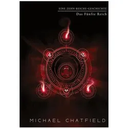 Chatfield:Das Fünfte Reich, Belletristik von Michael Chatfield