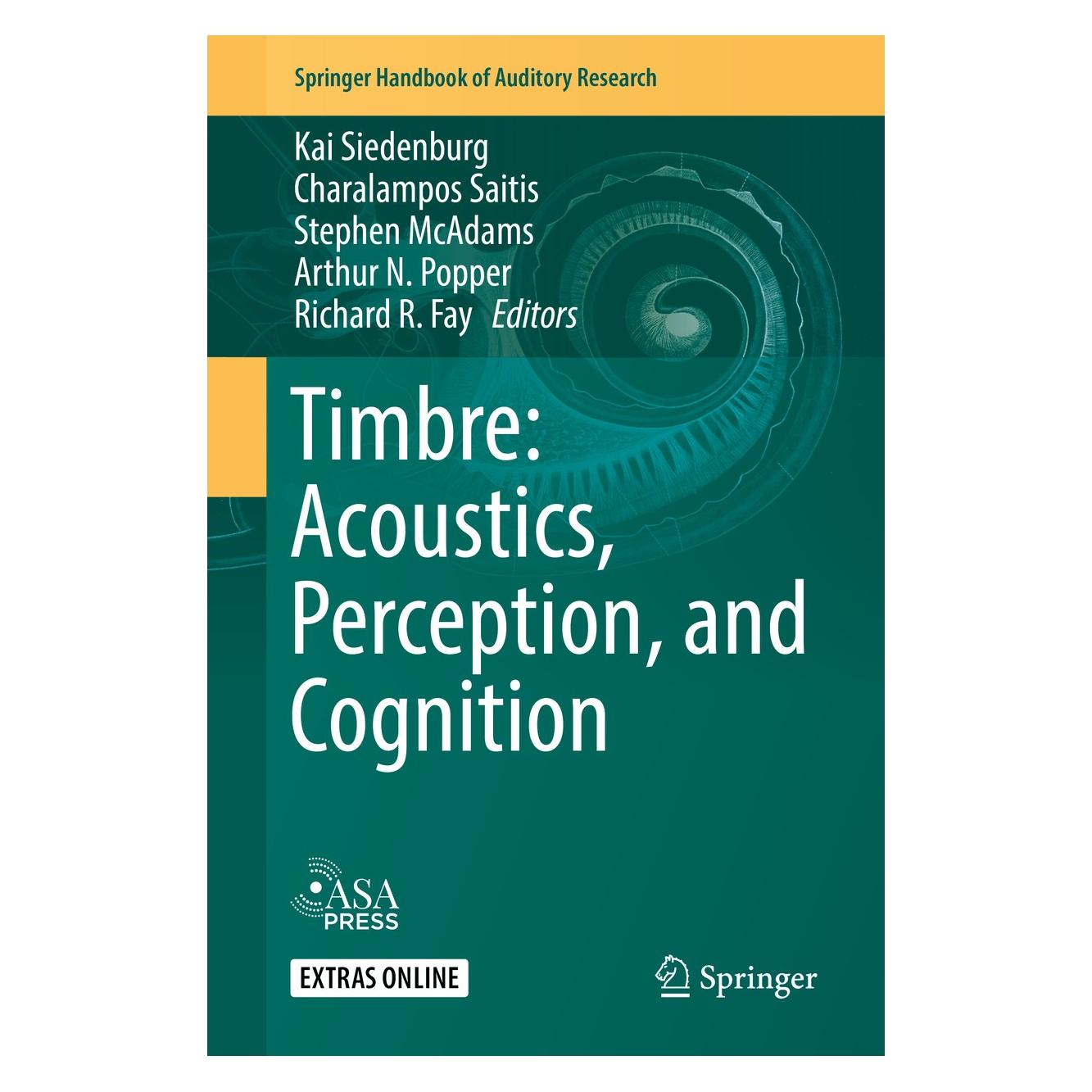 Springer Timbre: Acoustics, Perception, and Cognition (9783030148317)
