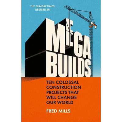 Mega Builds, Gebundene Ausgabe von Fred Mills, Penguin Books, 978-0-7535-6161-4