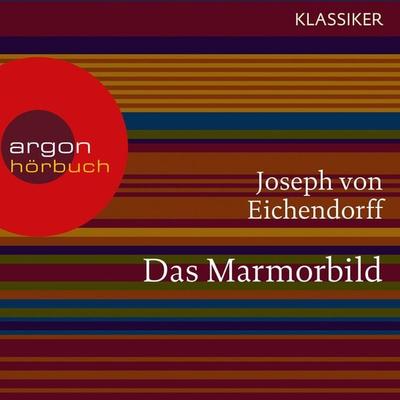 Das Marmorbild - Joseph Eichendorff, Audio, 9783732402915