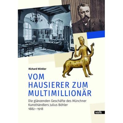 Vom Hausierer zum Multimillionär, Gebundene Ausgabe von Richard Winkler, Volk Verlag, 978-3-86222-482-1