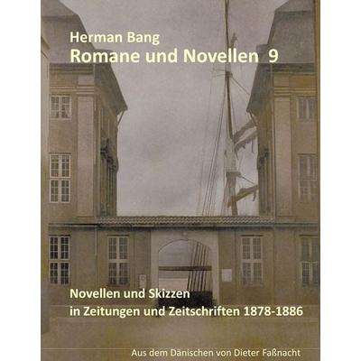Novellen und Skizzen in Zeitungen und Zeitschriften 1878-1886, Gebundene Ausgabe von Herman Bang, BoD – Books on Demand, 978-3-8448-2256-4