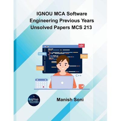 IGNOU MCA Software Engineering Previous Years Unsolved Papers MCS 213, Taschenbuch von Manish Soni, Poorav Publications, 978-93-6972-514-4