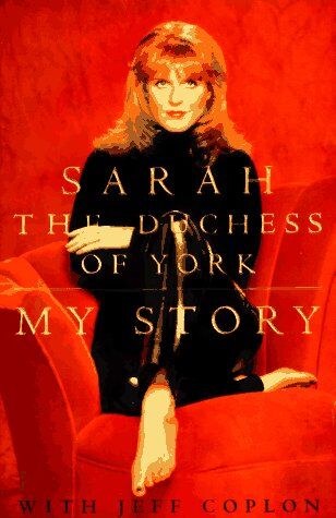 York, Sarah Mountbatten-Windsor, Duchess of - My Story - Preis vom 30.09.2026 09:01:18 h