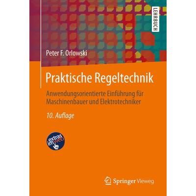 Praktische Regeltechnik, Taschenbuch von Peter F. Orlowski, Springer Berlin, 978-3-642-41232-5