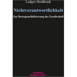 Nichtverantwortlichkeit, Fachbücher von Ludger Heidbrink