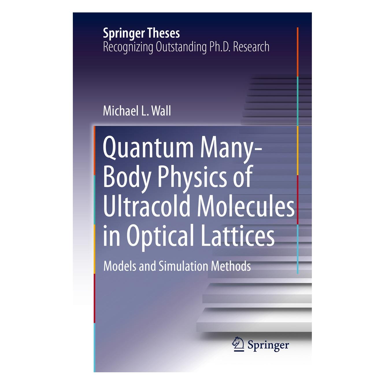 Springer Quantum Many-Body Physics of Ultracold Molecules in Optical Lattices (Englisch, Hardcover, Michael L. Wall) (9783319142517)