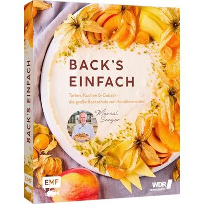 Back's einfach, Gebundene Ausgabe von Marcel Seeger, Edition Michael Fischer / EMF Verlag, 978-3-7459-2762-7