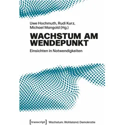Wachstum am Wendepunkt, Fachbücher von Michael Mangold, Uwe Hochmuth, Rudi Kurz