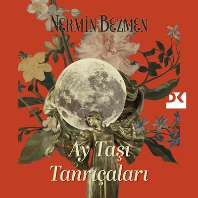 Ay Taşı Tanrıçaları - Nermin Bezmen, Audio, 9786258090444
