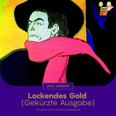 Lockendes Gold - Jack London, Audio, 9783991482888