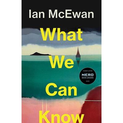What We Can Know, Taschenbuch von Ian McEwan, Vermilion