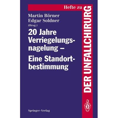 20 Jahre Verriegelungsnagelung — Eine Standortbestimmung, Taschenbuch von , Springer Berlin, 978-3-540-56557-4