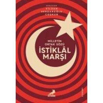 Milletin Ortak Sözü Istiklal Marsi, Taschenbuch von Kolektif, Erdem Yayinlari