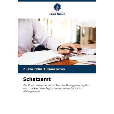 Schatzamt, Taschenbuch von Zukhriddin TIllanazarov, Verlag Unser Wissen, 978-620-7-07195-1