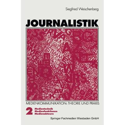 Journalistik, Taschenbuch von Siegfried Weischenberg, VS Verlag für Sozialwissenschaften, 978-3-531-12378-3