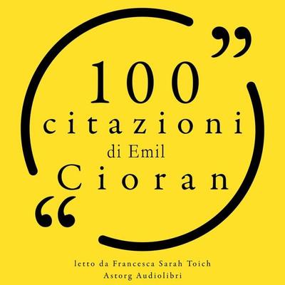 100 citazioni di Emil Cioran - Emil Cioran, Audio, 9782821168022